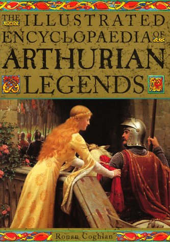 Image for "The Illustrated Encyclopaedia of Arthurian Legends"