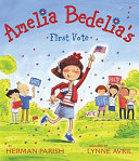 Image for "Amelia Bedelia's First Vote"