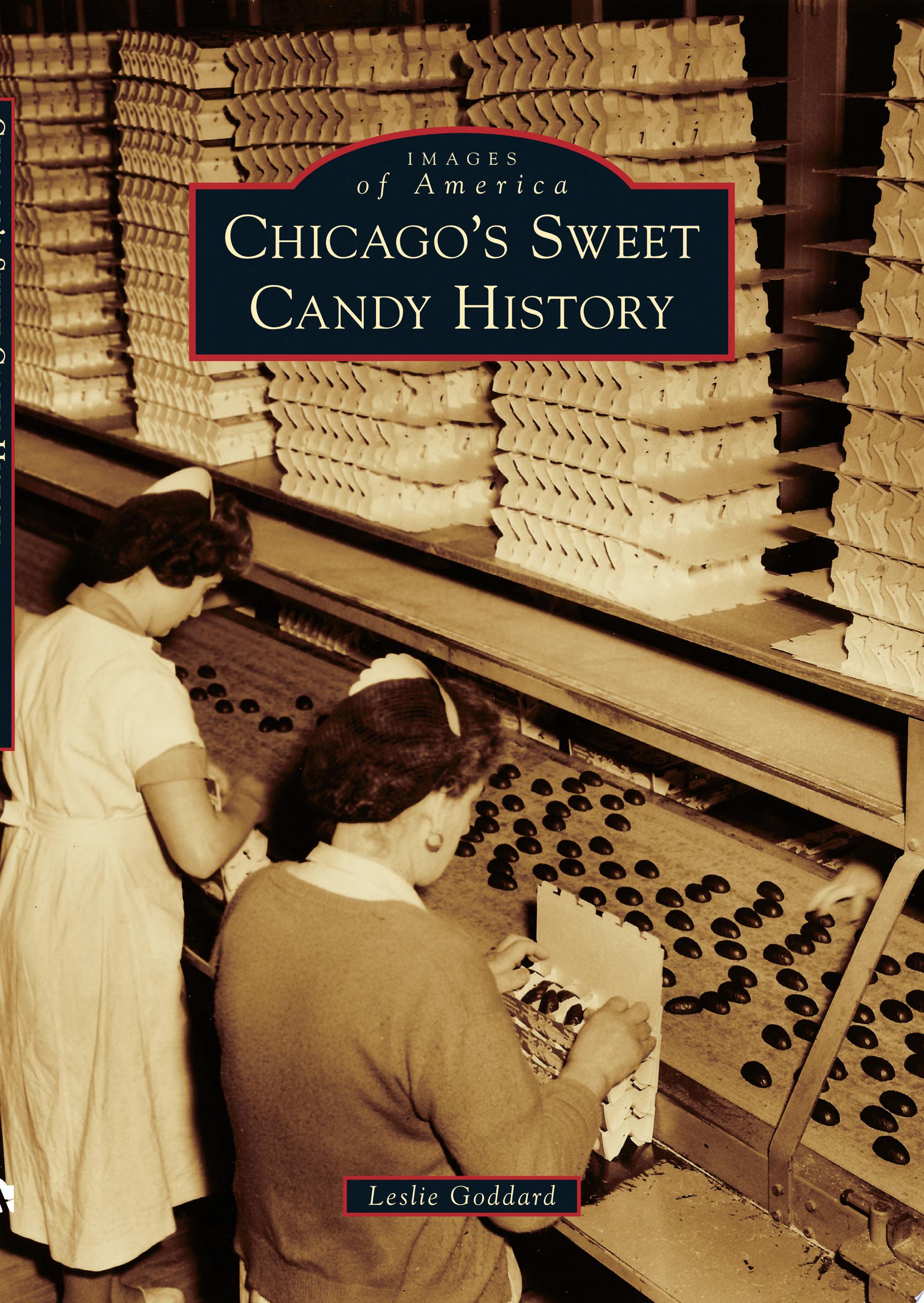 Image for "Chicago&#039;s Sweet Candy History"