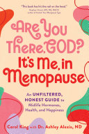 Image for "Are You There, God? It's Me, In Menopause"