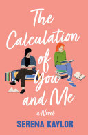 Image for "The Calculation of You and Me"