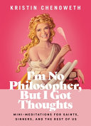 Image for "I&#039;m No Philosopher, But I Got Thoughts"