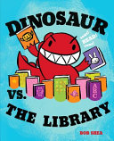 Image for "Dinosaur vs. the Library"