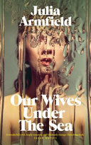 Image for "Our Wives Under the Sea"