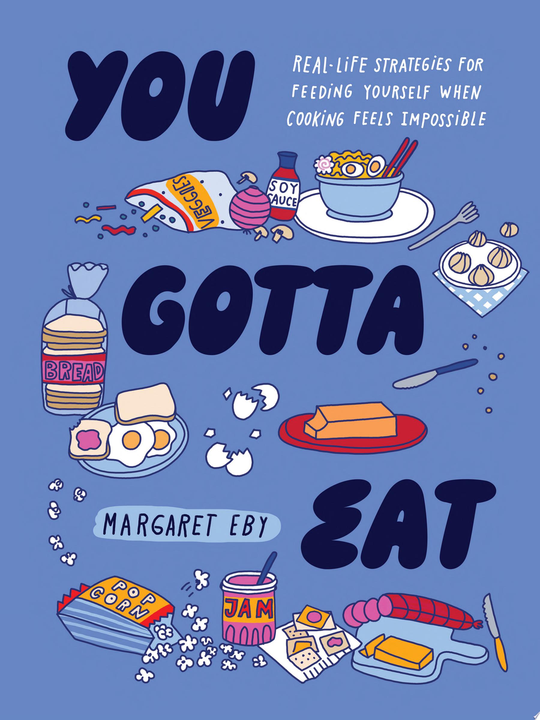 Image for "You Gotta Eat"