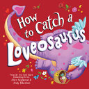 Image for "How to Catch a Loveosaurus"