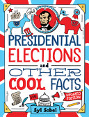 Image for "Presidential Elections and Other Cool Facts"