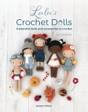 Image for "Lulu&#039;s Crochet Dolls"