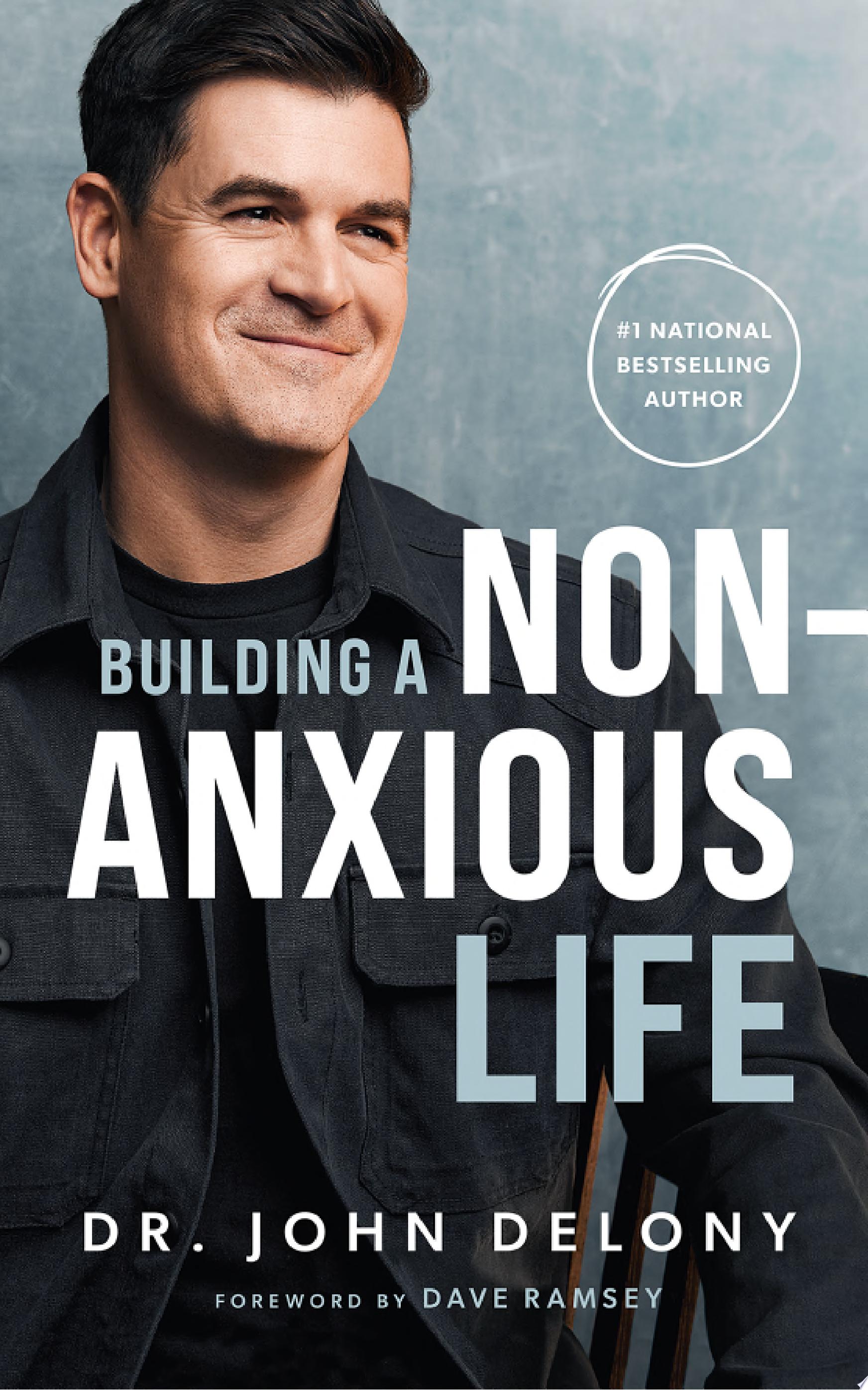 Image for "Building a Non-Anxious Life"